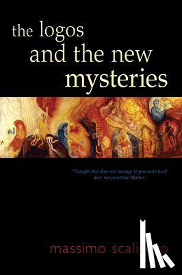 Scaligero, Massimo - The Logos and the New Mysteries