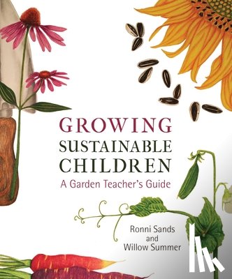 Sands, Ronni, Summer, Willow - Growing Sustainable Children