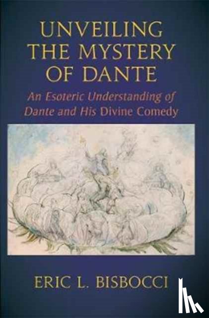 Bisbocci, Eric L. - Unveiling the Mystery of Dante