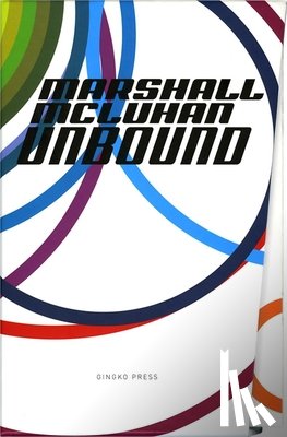 McLuhan, Marshall - Mcluhan - Unbound