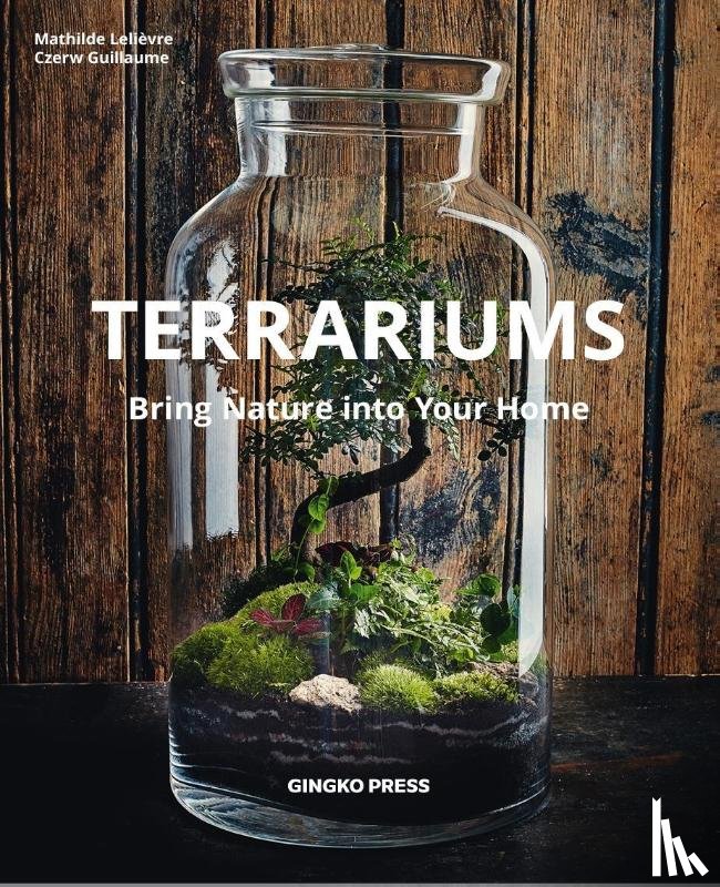 Lelievre, Mathilde, Guillaume, Czerw - Terrariums