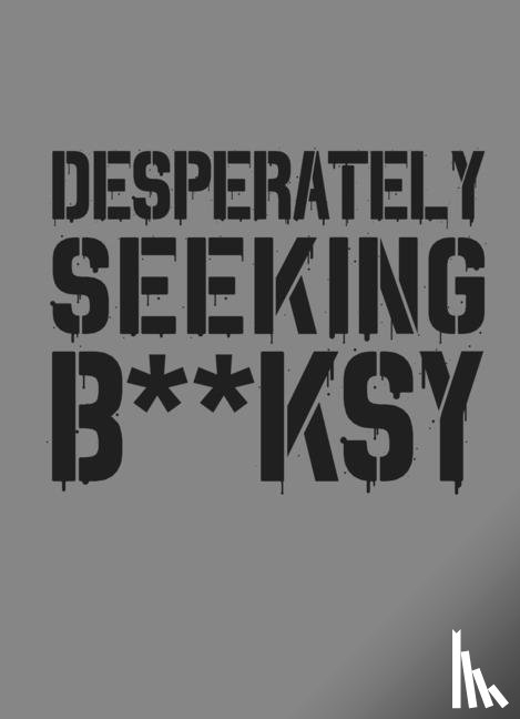 Tapies, Xavier - Tapies, X: Desperately Seeking Banksy: New Edition