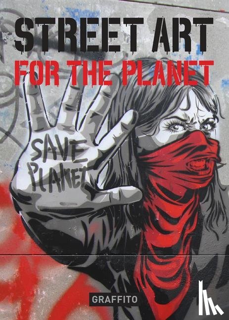 Tapies, Xavier - Street Art for the Planet