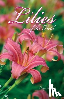 Mobley, Fay - The Lilies of the Field