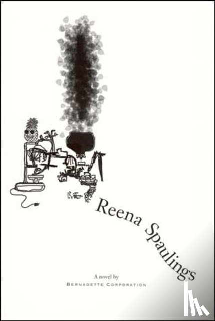 Bernadette Corporation - Reena Spaulings