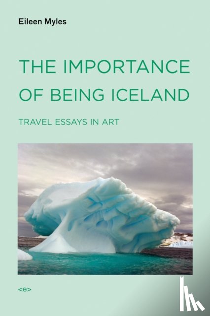 Myles, Eileen - The Importance of Being Iceland