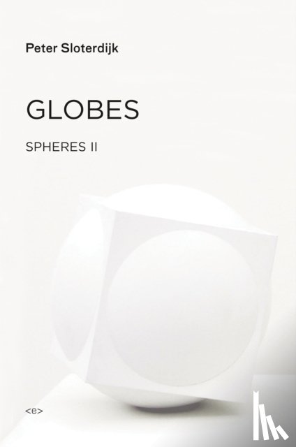 Sloterdijk, Peter (Staatliche Hochschule fuer Gestaltung Karlsruhe) - Globes