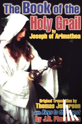 Joseph of Arimathea - The Book of the Holy Grail