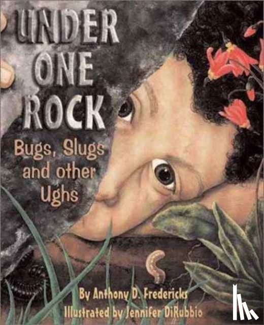 Fredericks, Anthony D. - Under One Rock