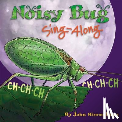 Himmelman, John - Noisy Bug Sing-Along