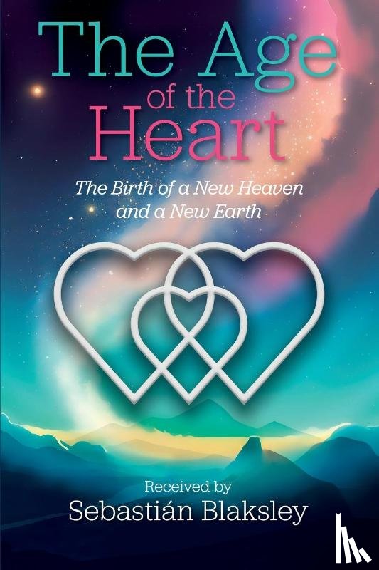 Blaksley, Sebastián - The Age of the Heart
