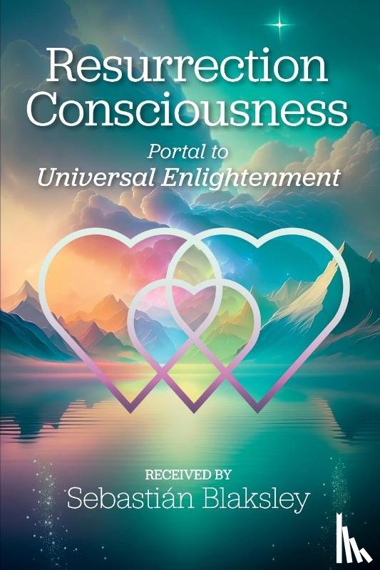 Blaksley, Sebastián - Resurrection Consciousness