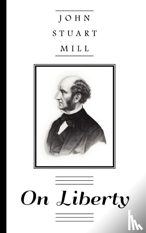 Mill, John Stuart - On Liberty