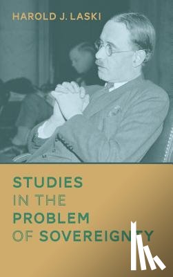 Laski, Harold J - Studies in the Problem of Sovereignty (1917)