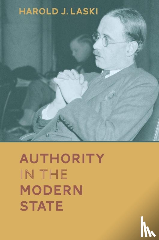 Laski, Harold J - Authority in the Modern State