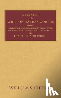 Church, William S - A Treatise on the Writ of Habeas Corpus
