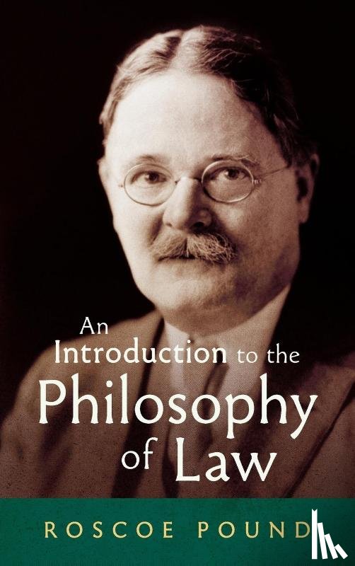 Pound, Roscoe - An Introduction to the Philosophy of Law [1922]