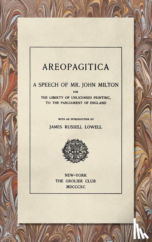 Milton, John - Areopagitica [1890]