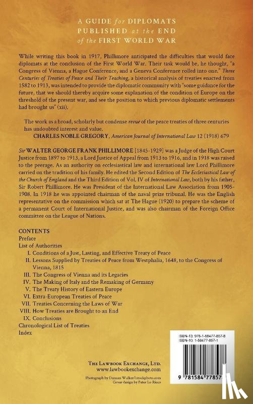Phillimore, Walter G F Phillimo, Phillimore, Walter George, Phillimore, Sir Walter George - Three Centuries of Treaties of Peace and Their Teaching