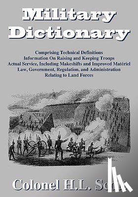 Scott, H L, Scott, Colonel H L - Military Dictionary
