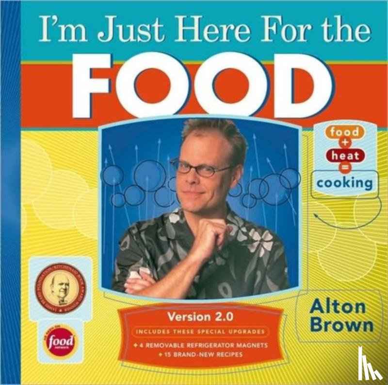 Brown, Alton - I'm Just Here for the Food