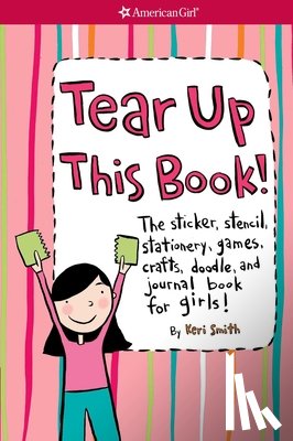 Smith, Keri - Tear Up This Book!