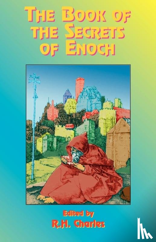  - The Book of the Secrets of Enoch