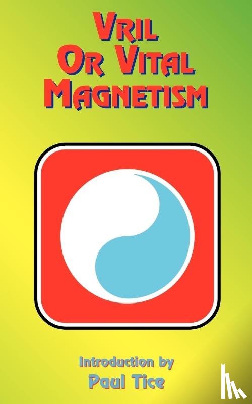 Tice, Paul, Book Tree - Vril or Vital Magnetism