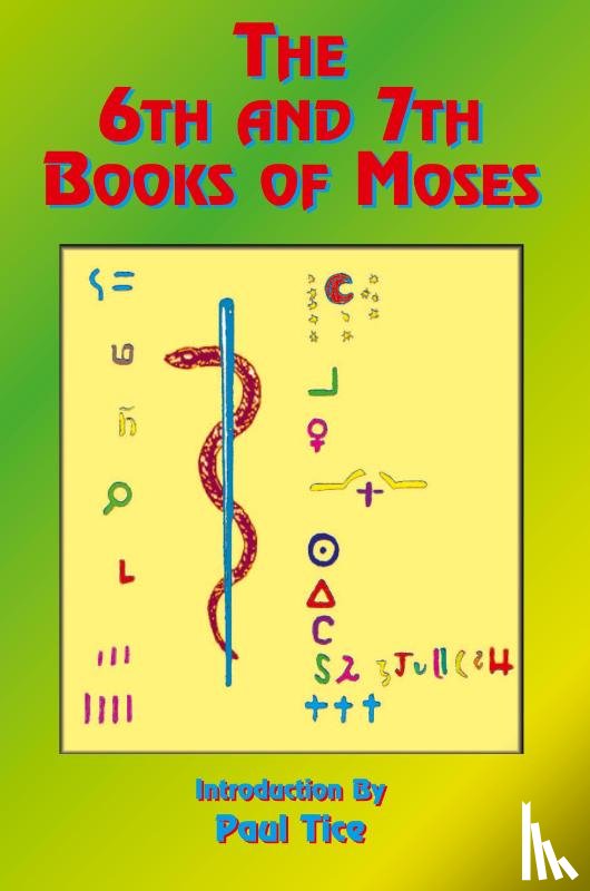 Tice, Paul - The 6th and 7th Books of Moses