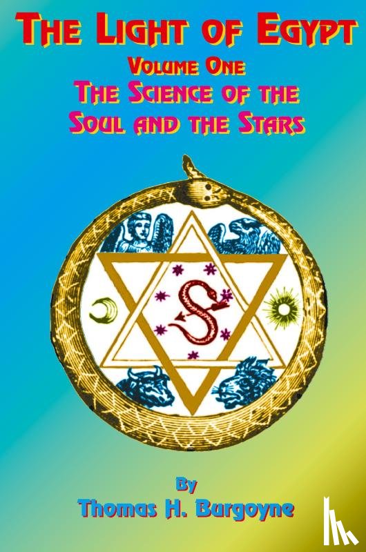 Burgoyne, Thomas H., Tice, Paul - The Light of Egypt
