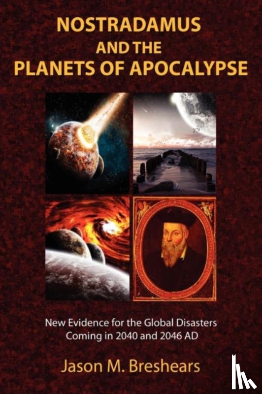 Breshears, Jason M. - Nostradamus and the Planets of Apocalypse