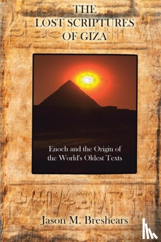 Breshears, Jason M - The Lost Scriptures of Giza