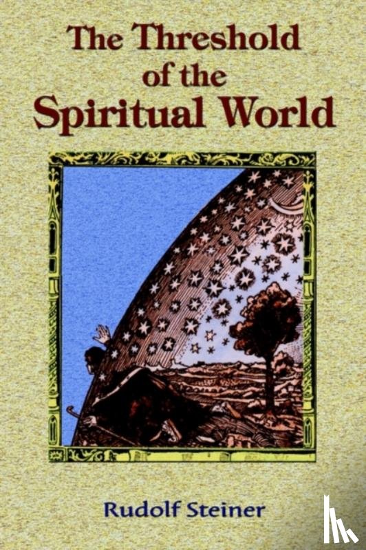 Steiner, Rudolf - The Threshold of the Spiritual World