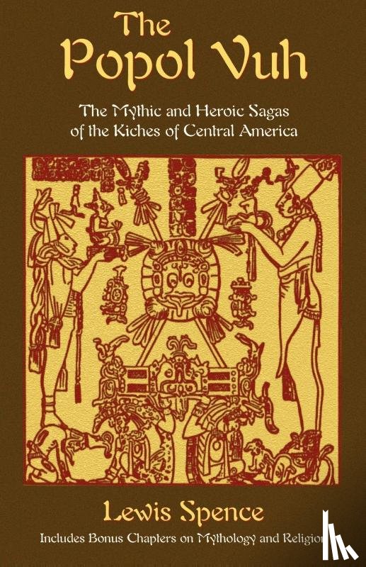 Spence, Lewis - The Popol Vuh