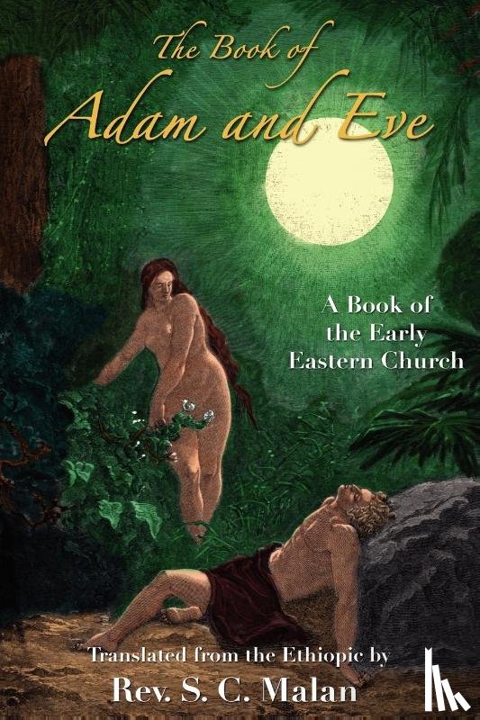 Malan, S. C. - The Book of Adam and Eve