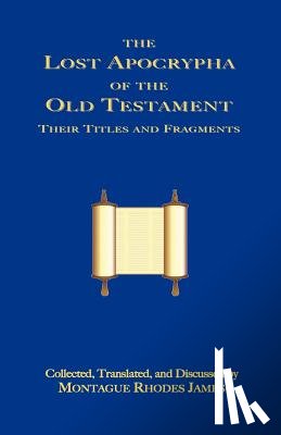  - The Lost Apocrypha of the Old Testament