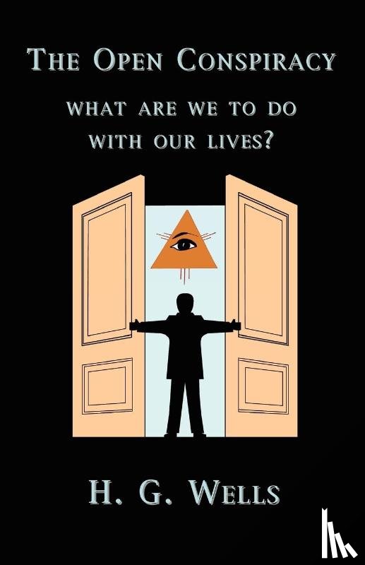 Wells, H. - The Open Conspiracy