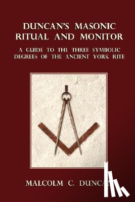 Duncan, Malcolm C. - Duncan's Masonic Ritual and Monitor