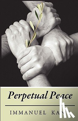 Kant, Immanuel - Perpetual Peace