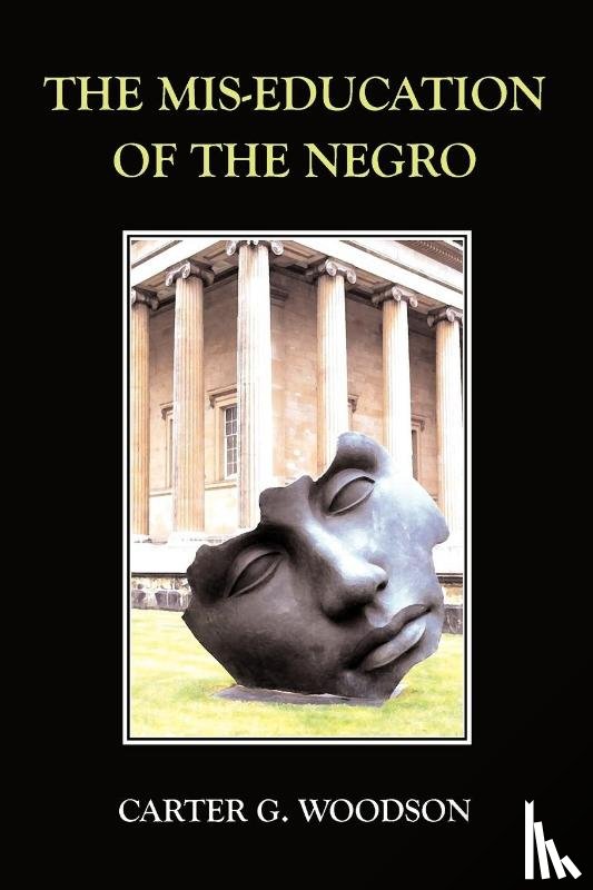 Woodson, Carter - The Mis-Education of the Negro