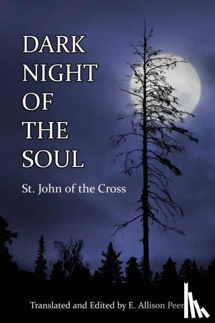 Saint John of the Cross - Dark Night of the Soul