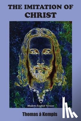 Kempis, Thomas a - The Imitation of Christ