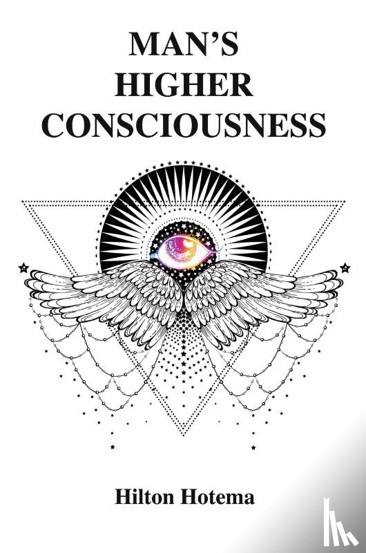 Hotema, Hilton - Man's Higher Consciousness