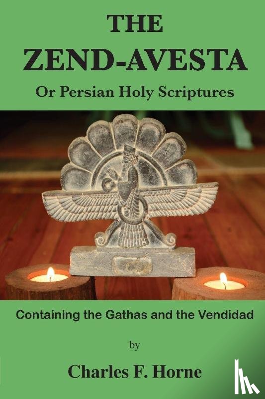 Horne, Charles F. - The Zend-Avesta