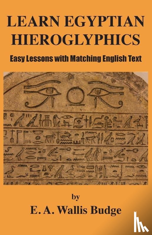 Budge, E a Wallis - Learn Egyptian Hieroglyphics
