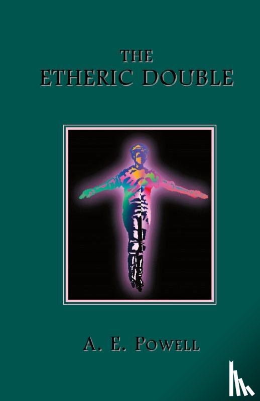 Powell, A E - The Etheric Double
