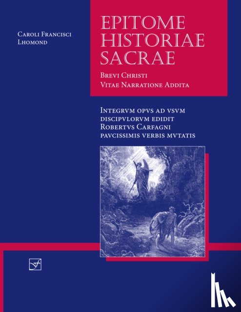 Lhomond, Charles-Francois, Carfagni, Roberto - Lingua Latina - Epitome Historiae Sacrae