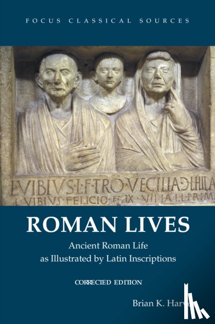 Harvey, Brian K. - Roman Lives, Corrected Edition