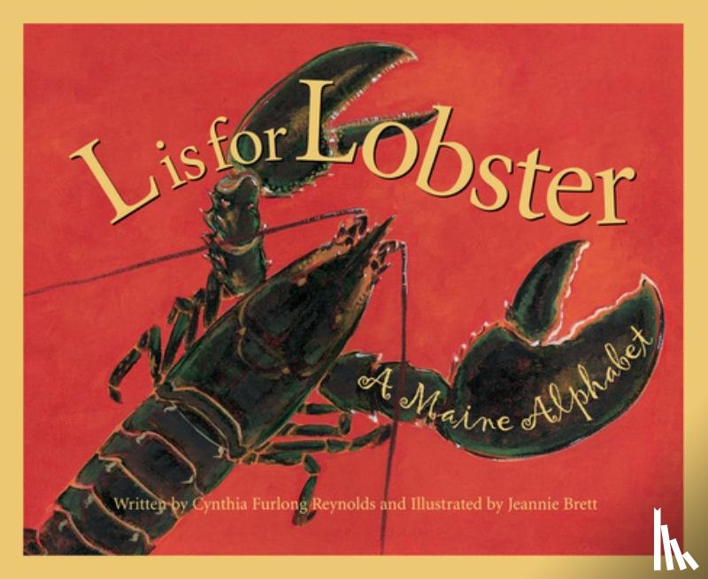 Reynolds, Cynthia Furlong - L is for Lobster: A Maine Alphabet