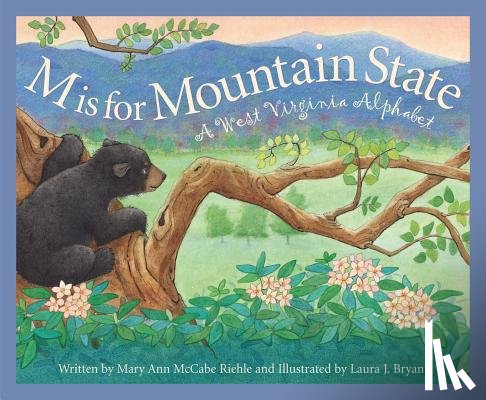 Riehle, Mary Ann McCabe - M IS FOR MOUNTAIN STATE